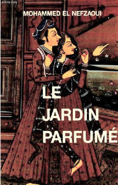 Le jardin parfum - Manuel d'rotisme arabe