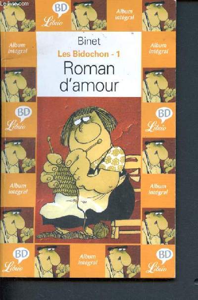 Les bidochon 1 - roman d'amour - librio N584 - album integral