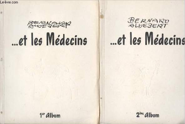 Bernard aldebert ...et les medecins - 2 volumes : 1er album + 2eme album