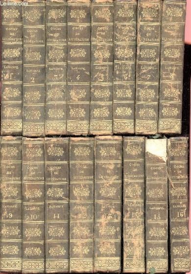 Lyce ou cours de littrature ancienne et moderne - Complet : 16 volumes : du tome 1 au tome 16 - 4eme edition