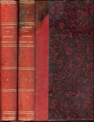 Les deux orphelines - 2 volumes : tome I et tome II- grand roman d'aprs le drame de MM. Adolphe d'Ennery et Eugne Cormon