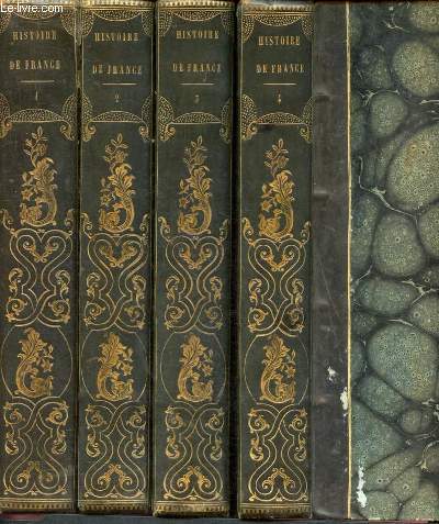 Histoire de france depuis les temps les plus reculs jusqu'a la rvolution de 1789 - 4 volumes : tomes 1-2-3-4 - tome 5 manquant