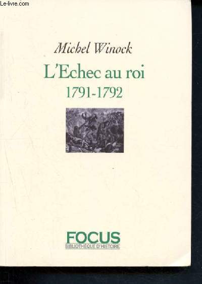 L'Echec au roi - 1791-1792