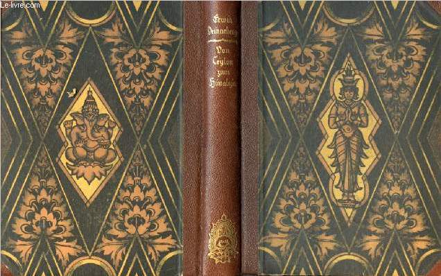 Von ceylon zum himalaja ein reisebuch von erwin drinneberg. Mit 41 originalaufnahmen des verfassers