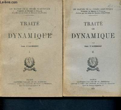 Trait de dynamique - 2 volumes : tome I et tome II - les maitres de la pensee scientifique - collection de memoires et ouvrages
