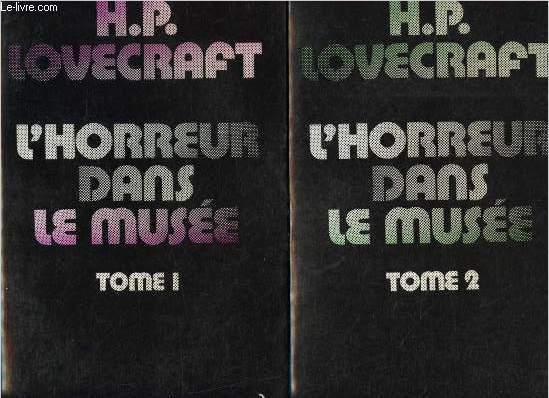 L'horreur dans le musee - 2 volumes : tome 1 et tome 2