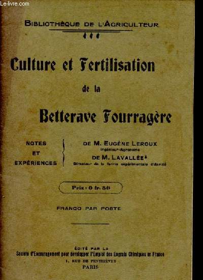 Culture et fertilisation de la betterave fourragere - bibliotheque de l'agriculteur - notes et experiences