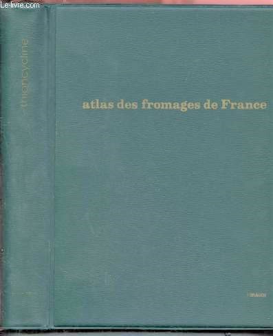 Atlas des fromages de france - thioncycline