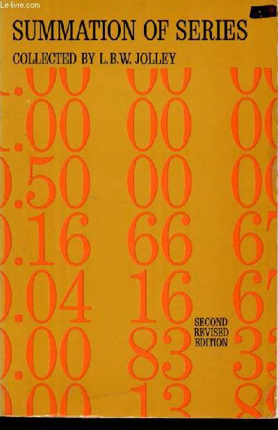 Summation of series collected by Jolley L.B.W. - Second revised edition