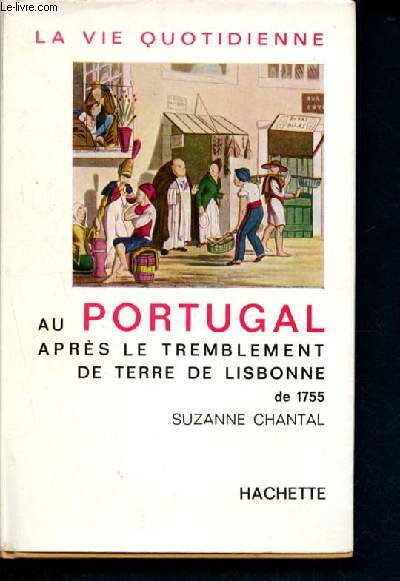 La vie quotidienne au portugal apres le tremblement de terre de lisbonne de 1755
