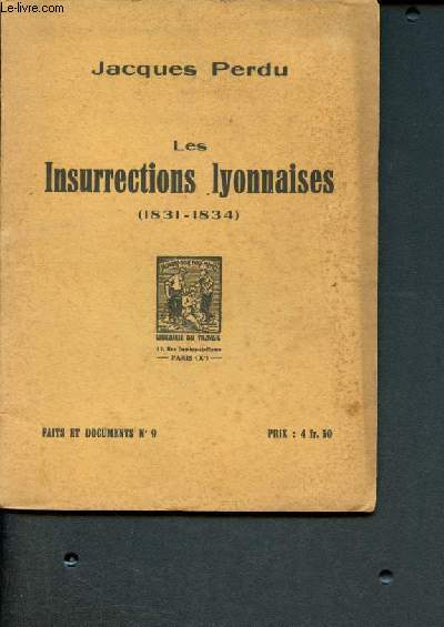Les insurrections lyonnaises 1831-1834 - faits et documents N9