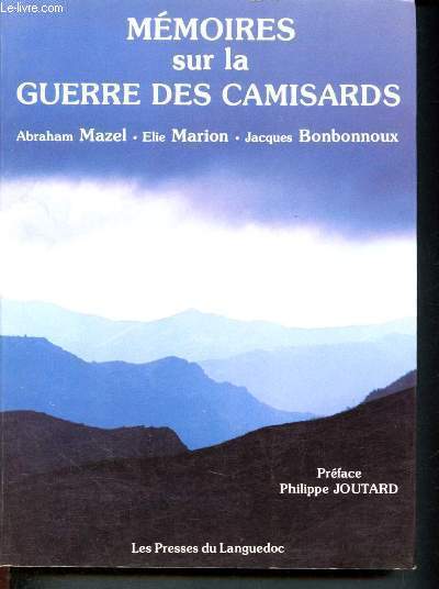 Mmoires sur la guerre des Camisards - 1701-1715