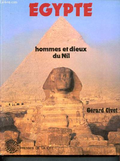 Egypte, hommes et dieux du nil