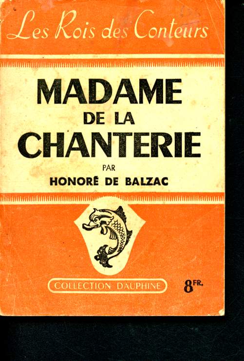 Madame de la chanterie - le roi des conteurs - collection dauphine - l'envers de l'histoire contemporaine N20