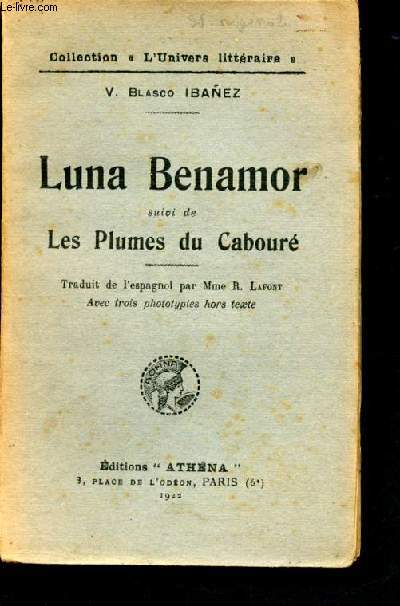 Luna benamor suivi de les plumes du caboure - collection l'univers litteraire