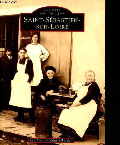 Saint-Sbastien-sur-Loire - memoires en images