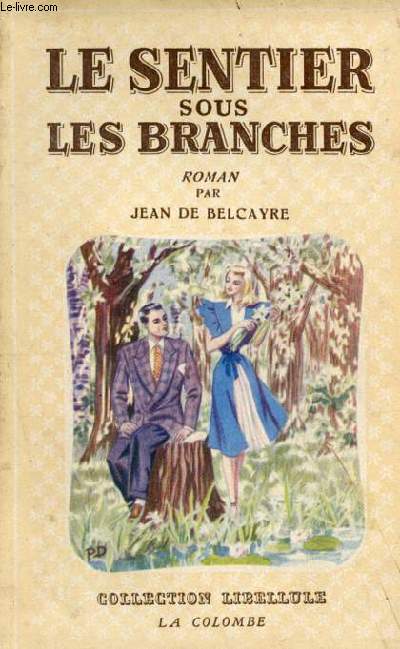 Les sentiers sous les branches - collection libellule N22