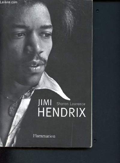 Jimi Hendrix - L'homme, la magie, la vrit