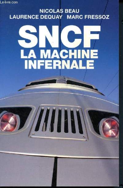 SNCF la machine infernale