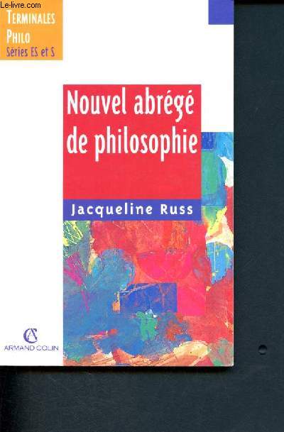 Nouvel abrg de philosophie - Terminales Philo - Sries ES et S - 3eme edition