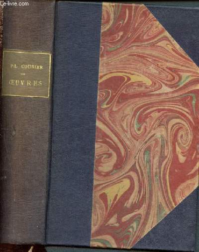 Oeuvres de P-L. Courier - precedees d'un essai sur la vie et les ecrits de l'auteur par Carrel Armand