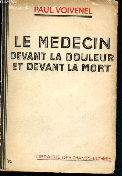 Le medecin devant la douleur et devant la mort