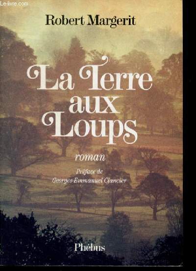 La terre aux loups - roman