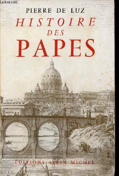 Histoire des papes - tome 1