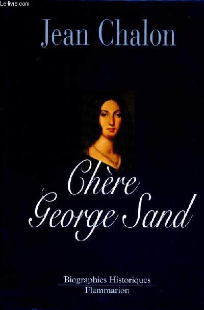 Chre George Sand - biographies historiques