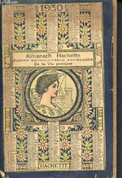 Almanach hachette 1930 - petite encyclopdie populaire de la vie pratique