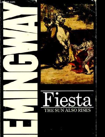 Fiesta - the sun also rises