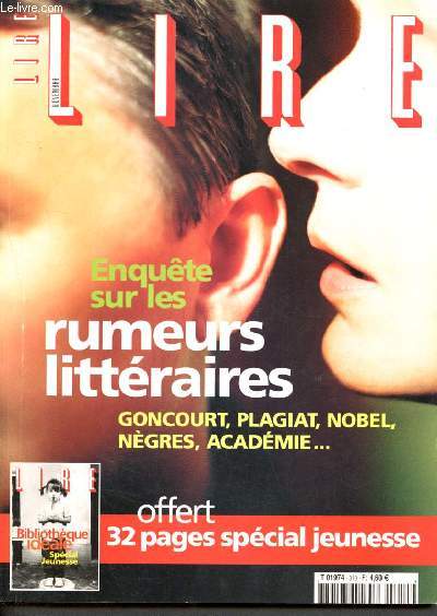 Lire - novembre 2002 -N310 - Enquete sur les rumeurs litteraires : goncourt, plagiat, nobel, negres, academie... - 32 pages special jeunesse, pierre bergounioux, douglas kennedy, a travers la presse mondiale zadie smith sort ses griffes....