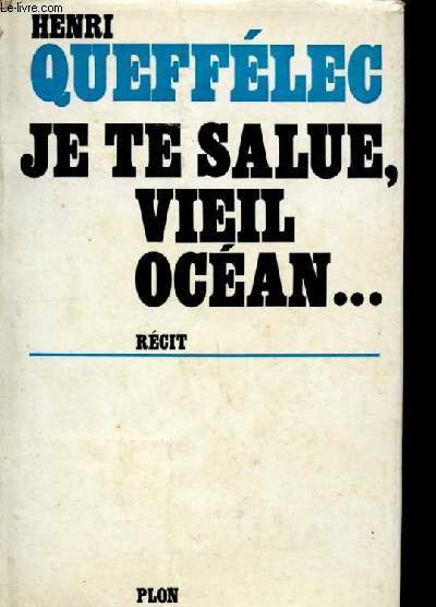 Je te salue vieil ocean + une coupure de presse