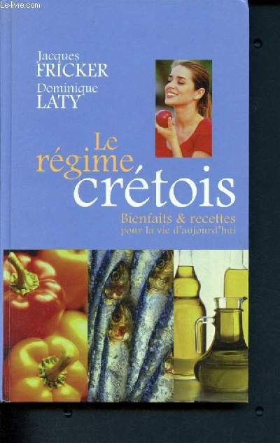 Le regime cretois - bienfaits et recettes pour la vie d'aujourd'hui