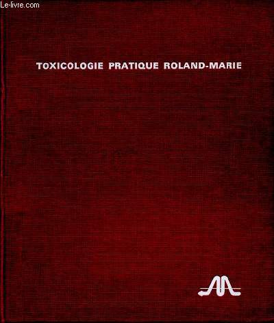 Toxicologie pratique Roland-marie