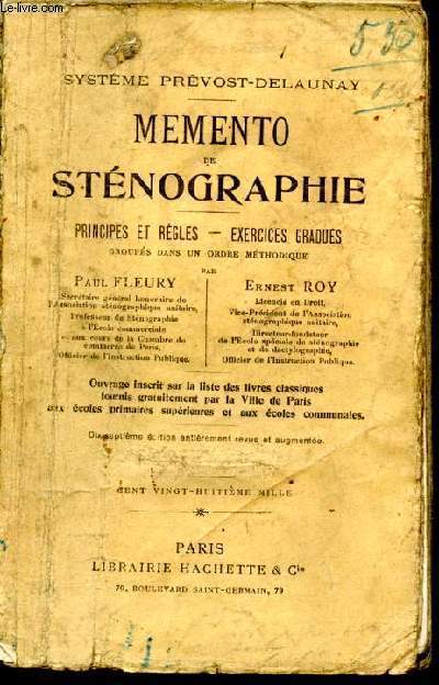 Memento de stenographie - systeme prevost delaunay - principes et regles - exercices gradues groupes dans un ordre methodique - 17eme edition