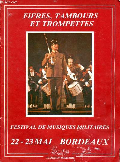 Fifres, tambours et trompettes - festival de musiques militaires- 22/23 mai bordeaux
