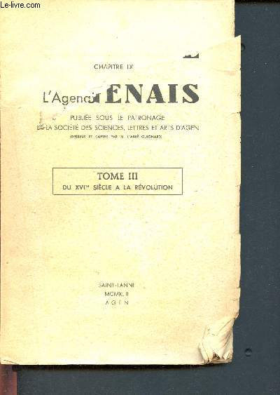 Histoire de l'agenais - tome iii - du xvie siecle a la revolution