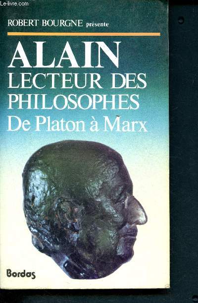 Alain, lecteur des philosophes - De Platon  Marx