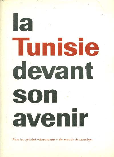 La Tunisie devant son avenir Numro spcial 