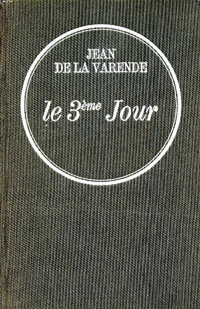 Le Troisime jour les ressuscits Sommaire : Harloup ! Harloup ! ; Le retour de Gaston ; Fanny....