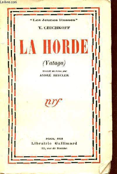 La horde (Vataga) - Collection les jeunes russes