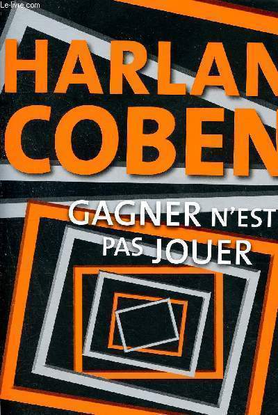 Gagner n'est pas jouer