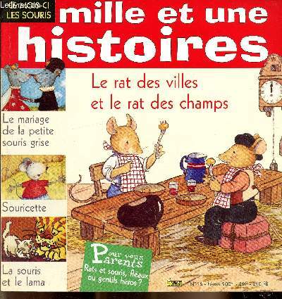 Mille et une histoires n16 fvrier 2001 - Le mariage de la petite souris grise - le rat des villes et le rat des champs - la souris et le lama - souricette - cache-souris - Lili la souris est amoureuse - fromage  trous - compte avec Lili etc.