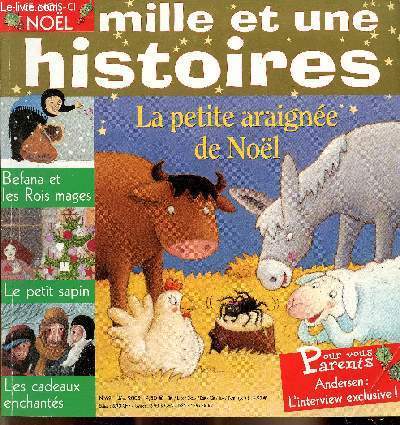 Mille et une histoires n69 dcembre 2005 - Le petit sapin - Befana et les rois mages - la petite araigne de nol - les cadeaux enchants - l'atelier du pre nol - les aventures de Loulou - tableau : la nativit de Jsus de Bernardino Luini etc.