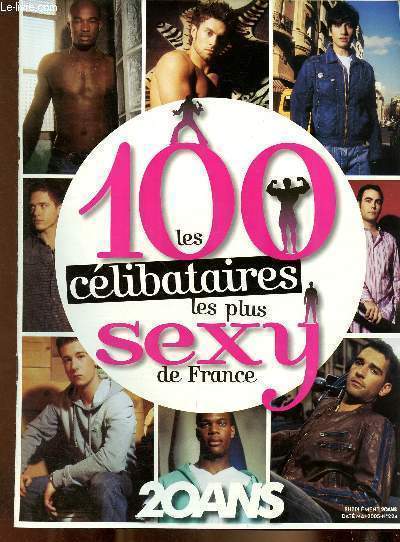 Les 100 clibataires les plus sexy de France supplment 20ans dat de mai 2005 n224