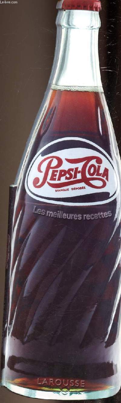 Pepsi Cola : les meilleures recettes