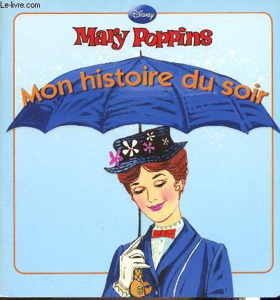 Mary Poppins, mon histoire du soir
