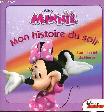 Minnie, mon histoire du soir, l'arc en ciel de Minnie