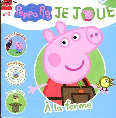 Peppa Pig, je joue  la ferme n9